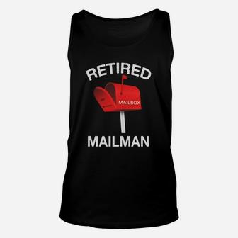 Retired Mailman Postal Worker Funny T-shirt Sarcasm Humor Unisex Tank Top - Seseable