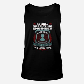 Retired Operating Engineer Staying Home Retirement Unisex Tank Top - Seseable
