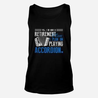 Retirement Plan On Playing Accordion Unisex Tank Top - Seseable