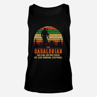 Retro The Dadalorian Definition Like A Dad Just Way Cooler Unisex Tank Top - Seseable