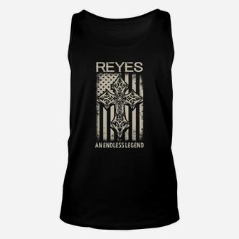Reyes An Endless Legend Name Shirts Unisex Tank Top - Seseable