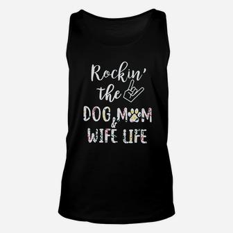 Rockin The Dog Mom Wife Life Unisex Tank Top - Seseable