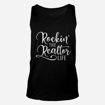 Rockin The Realtor Life Real Estate Agent Gift Unisex Tank Top - Seseable