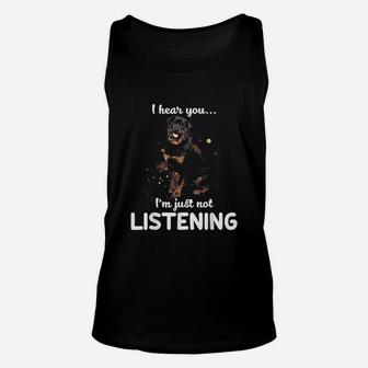 Rottweiler I Hear You Not Listening Dog Unisex Tank Top - Seseable