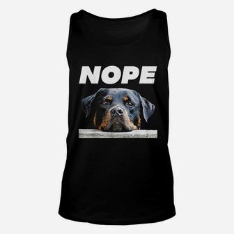 Rotweiller Nope Rottie Face Not Today Love My Rottweiler Dog Unisex Tank Top - Seseable