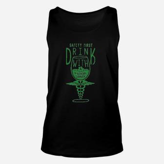 Safety First Drink With Healthcare Worker Unisex Tank Top - Seseable