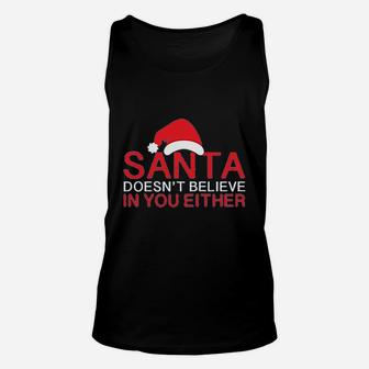 Santa Does Not Believe Christmas Unisex Tank Top - Seseable
