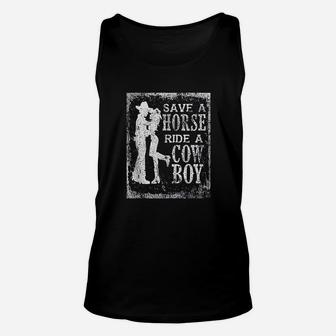 Save A Horse Ride A Cowboy Cowgirl Gift Vintage Grunge Unisex Tank Top - Seseable