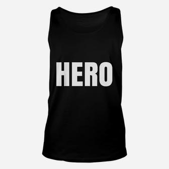 Says Hero Funny One Word Father Day Unisex Tank Top - Seseable