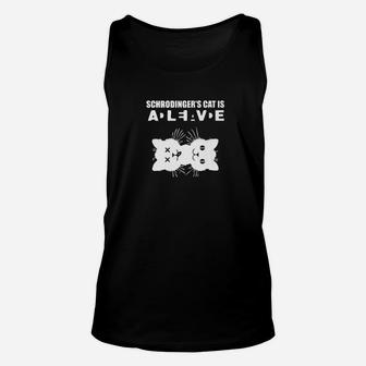 Schrodingers Cat Wanted Dead And Alive Cat Unisex Tank Top - Seseable