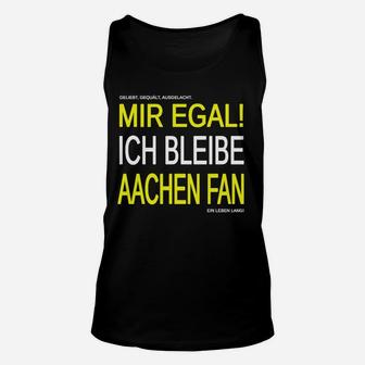 Schwarzes Aachen Fan Unisex TankTop mit Mir egal! Ich bleibe Fan Aufdruck in Gelb - Seseable