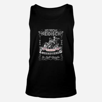 Schwarzes Biker-Unisex TankTop Sei Nicht Neidisch, Motorradfahrer Mode - Seseable