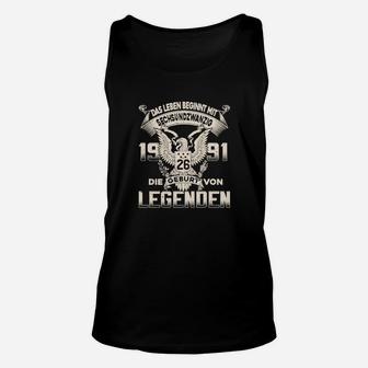 Schwarzes Herren-Unisex TankTop Leben beginnt mit 26 - 1991 Legenden Geburt - Seseable