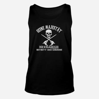 Schwarzes Herren-Unisex TankTop Seine Majestät der Schlagzeuger, Musiker-Motiv - Seseable