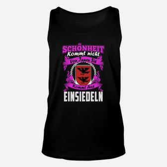 Schwarzes Tee Schönheit aus Einsiedeln, Aufdruck Zitat Unisex TankTop - Seseable