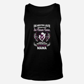 Schwarzes Unisex TankTop für Mütter, Wichtigste Nennen Mich Mama Tee - Seseable