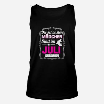 Schwarzes Unisex TankTop Juli Geburtstag, Schönste Mädchen Motiv - Seseable