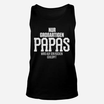 Schwarzes Vater Unisex TankTop Großartige Papas Rücken-Klopfer – Für Vatertag - Seseable