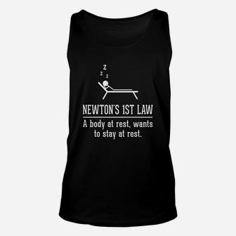 Science - Newton S 1st Law A Body At Rest, Wants To Stay At Rest Unisex Tank Top - Seseable