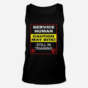 Service Dog In Training Funny Human Training Dog Walker Gift Unisex Tank Top - Seseable