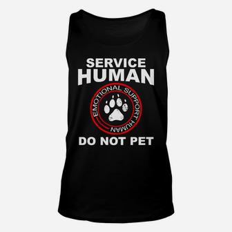 Service Human Funny Dog Owner Emotional Support Human Unisex Tank Top - Seseable