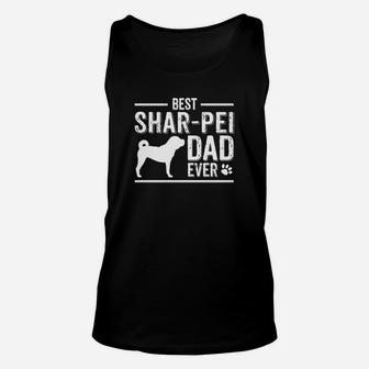 Sharpei Dad Best Dog Owner Ever Unisex Tank Top - Seseable