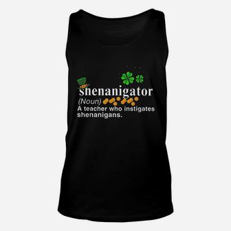 Shenanigator A Teacher Who Instigates Shenanigans Unisex Tank Top - Seseable
