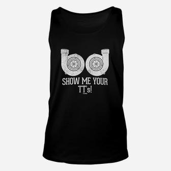 Show Me Your Tt's Street Racing Twin Turbo Unisex Tank Top - Seseable