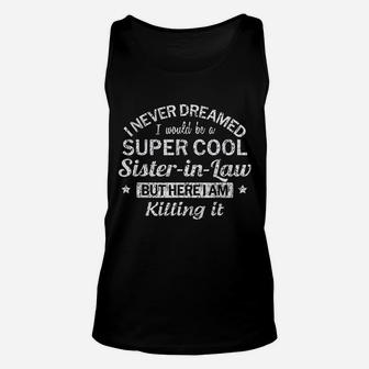 Sister In Law Super Cool birthday Unisex Tank Top - Seseable