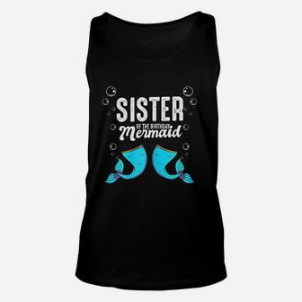 Sister Of The Birthday Mermaid Matching Family Bday Party Unisex Tank Top - Seseable