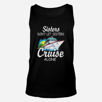 Sisters Dont Let Sisters birthday Unisex Tank Top - Seseable