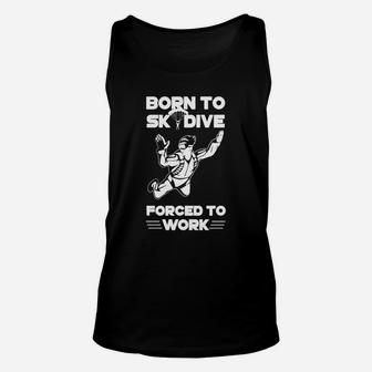 Skydiving - Born To Skydive Unisex Tank Top - Seseable