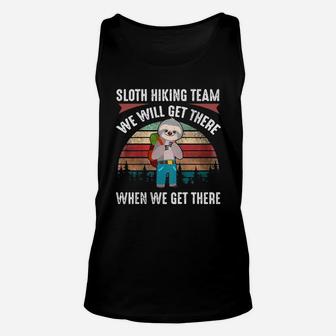 Sloth Hiking Team We Will Get There Funny Hiking Unisex Tank Top - Seseable