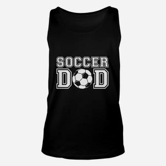 Soccer Dad Soccer Gift For Father Dad Soccer Unisex Tank Top - Seseable
