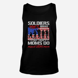 Soldiers Do Not Brag Proud Army Mom Unisex Tank Top - Seseable