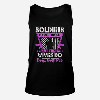 Soldiers Dont Brag Their Wives Do Proud Army Wife Unisex Tank Top - Seseable