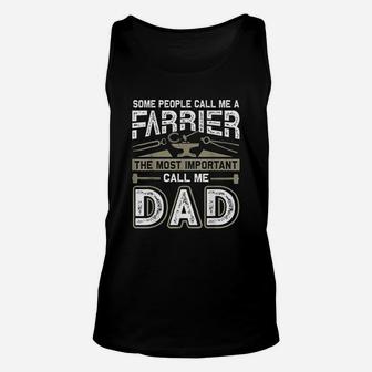 Some People Call Me A Farrier Dad Fathers Day Unisex Tank Top - Seseable
