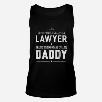 Some People Call Me A Lawyer Daddy Gifts Men Unisex Tank Top - Seseable