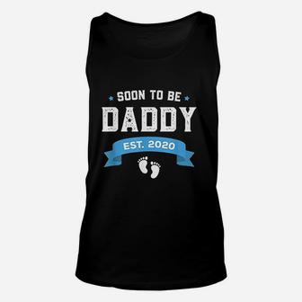 Soon To Be Daddy Est 2020 First Daddy New Dad Gift Unisex Tank Top - Seseable