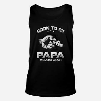 Soon To Be Papa Again 2021, dad birthday gifts Unisex Tank Top - Seseable