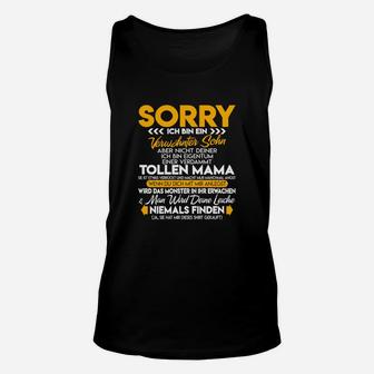 Sorry Mama Witziges Statement Unisex TankTop in Schwarz, Humor Unisex TankTop - Seseable