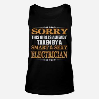 Sorry This Girl Is Already Taken By A Smart Electrician Unisex Tank Top - Seseable