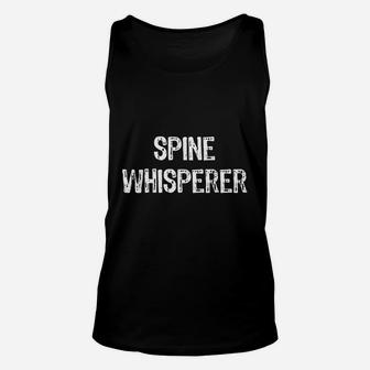 Spine Whisperer Chiropractor Funny Chiropractic Gift Unisex Tank Top - Seseable