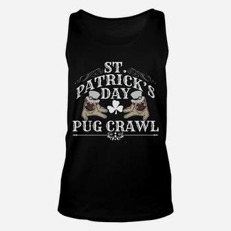 St Patricks Day Dog Pug Crawl For Dog Lovers Unisex Tank Top - Seseable