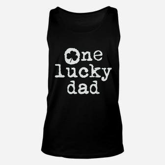 St Patricks Day Shamrock Gift For New Daddy One Lucky Dad Unisex Tank Top - Seseable