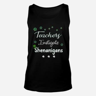 St Patricks Day Shamrock Teachers Instigate Shenanigans Funny Saying Job Title Unisex Tank Top - Seseable