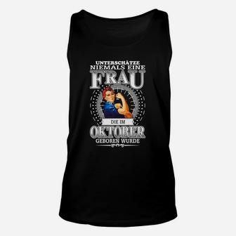 Starkes Oktober-Geburtstags-Unisex TankTop für Frauen, Oktober-Motto Design - Seseable