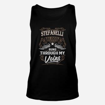 Stefanelli Blood Runs Through My Veins Legend Name Gifts T Shirt Unisex Tank Top - Seseable