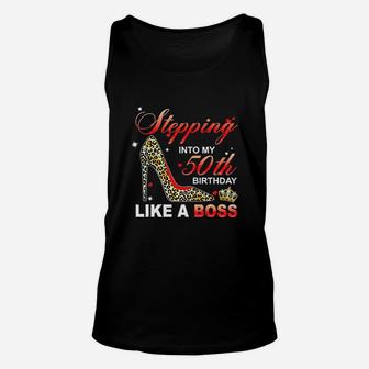 Stepping Into My 50th Birthday Like A Boss Unisex Tank Top - Seseable