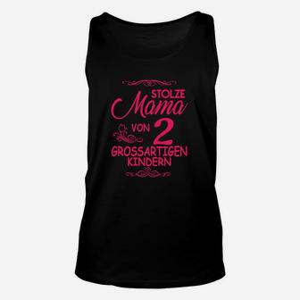 Stolze Mama Von 2 Grossartigen Kindern TankTop - Seseable